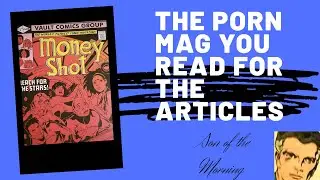 The Porn Mag You Read for the Articles: Moneyshot #1-4