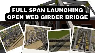 Mastering the Techniques for Successful Span Launching of Open Web Girder Bridge