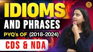IDIOMS AND PHRASES ALL PYQS CDS AND NDA  |VASUNDHRA THAKUR | TakshilaClasses.For CDS/CAPF/NDA/AFCAT.