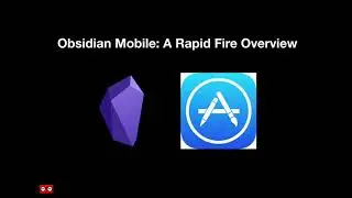Obsidian Mobile for IPad and IPhone (Rapid Fire Overview)