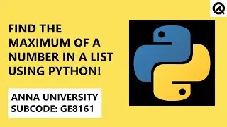 How to Find Maximum of a Number in a List using Python? | Tamil | Quick Through  