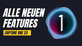 Capture One 23 ist da! Alle Neuerungen im Überblick! #captureone23