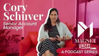 Cory Schuver on Finding Her Place at Magnet Media | Magnet Voices Podcast