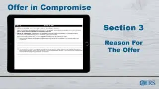 How to Complete Form 656 OIC - Section 3 -- Reason for the Offer