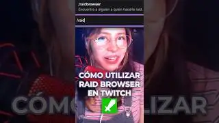 Raid Browser en Twitch ⚔️ 