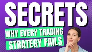 Why Every Trading Strategy Fails