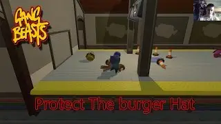 Dont mess with my burger hat! Gang beasts online beta!