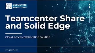 Teamcenter Share and Solid Edge
