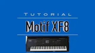 Motif XF8 Tutorial - THS Synth