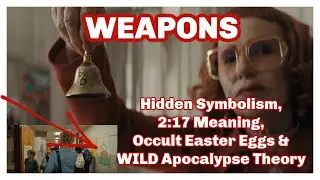 WEAPONS (2025) Breakdown: Hidden Symbolism, 
