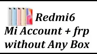 Redmi 6 Mi account frp remove without Any box 100% tested