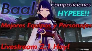 Baal Mejores Equipos y Personajes en Composiciones  - Genshin Impact