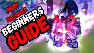 Anime Defenders Beginners Guide - Go Noob to Pro Easy