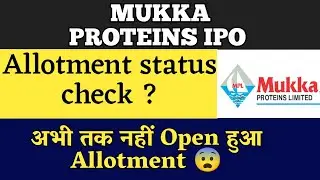 Mukka proteins ipo allotment status | Mukka proteins ipo allotment status check | Mukka proteins ipo
