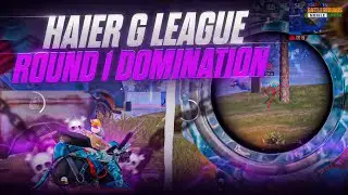 HAIER G LEAGUE ROUND 1 DOMINATION | 12 KILL WWCD 🫂| IGL POV WITH CALLS ☮️