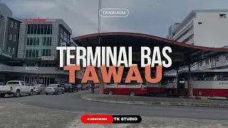 Terminal Bas Tawau I Tawaukini