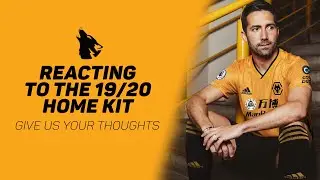 WOLVES 19/20 KIT RELEASED - FIRST THOUGHTS