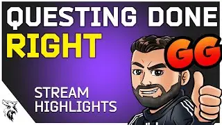 Questing done right! | Stream Highlights Ep. 18 | EUL Gaming