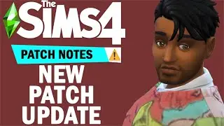 emergency patch released for the sims 4 (patch notes) ⚠️🚨 | sims 4 news and updates