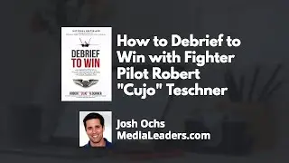 How to Debrief to Win with Fighter Pilot Robert 