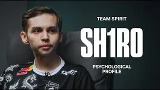 PSYCHOLOGICAL PROFILE: SH1RO | TEAM SPIRIT CS