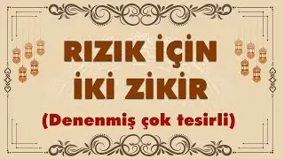 TECRÜBE EDİLMİŞ İKİ RIZIK DUASI