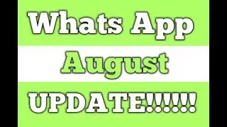 2 latest What's app Update You Dont Know About It 2017 | August Update