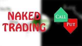 Naked Trading Binary Options And Forex