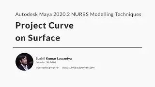 Maya 2020.2 NURBS Modeling Techniques: Project Curve on Surface
