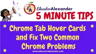 Chrome Tab Hover Cards and Fix Two Common Chrome Problems