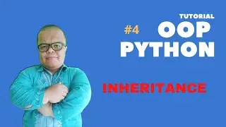 #4 INHERITANCE - OOP PYTHON