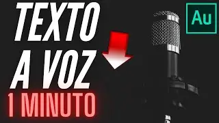 De TEXTO a VOZ en 1 minuto - Adobe Audition