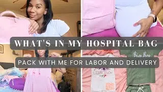 What's In My Hospital Bag: Labor and Delivery Hospital Bag Pack With Me
