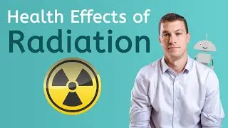 Health Effects of Radiation - Chemistry for Teens!