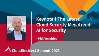 Keynote | The Latest Cloud Security Megatrend: AI for Security