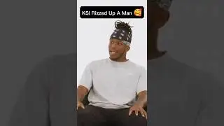 KSI Got That Rizz 😤