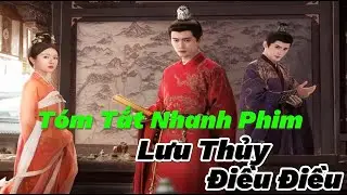 Review Phim Cổ Trang Trung Quốc: Lưu Thủy Điều Điều | Nhậm Gia Luân | Lý Lan Địch