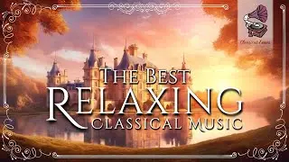 The Best Relaxing Classical Music