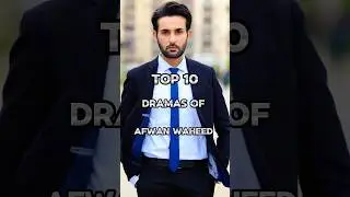 Top 10 DramaS Of Affan Waheed 💥🥰#shortvideo #pakistanidrama #shorts