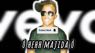 Hehh majida [Unreleased]
