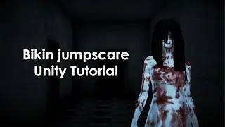 Bikin Jumpscare Horor - Unity Tutorial