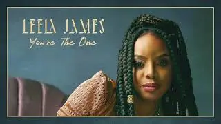 Leela James - You're The One (Official Audio)