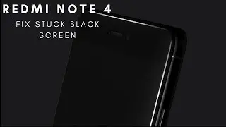 Fix Redmi Note 4 Stuck Black Screen - Recovery Mode || No Root Required