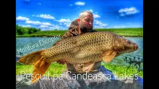 Pescuit pe Candeasca Lakes - Prezentare Montura Elicopter