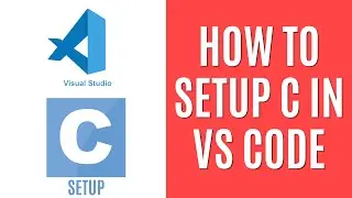 How to use VS Code for C [Quick Guide]