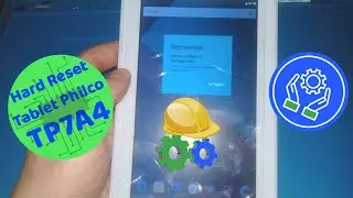 Hard reset tablet Philco TP7A4