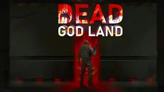 Dead God Land : Light Survival