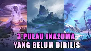 3 Pulau Inazuma yang Belum Dirilis | Genshin Impact Indonesia