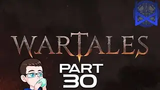 Wartales Early Access Gameplay Part 30 (end for now)
