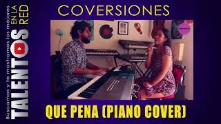 QUÉ PENA – Cover de Maluma, J Balbín 👉 Version Piano (Acústico)